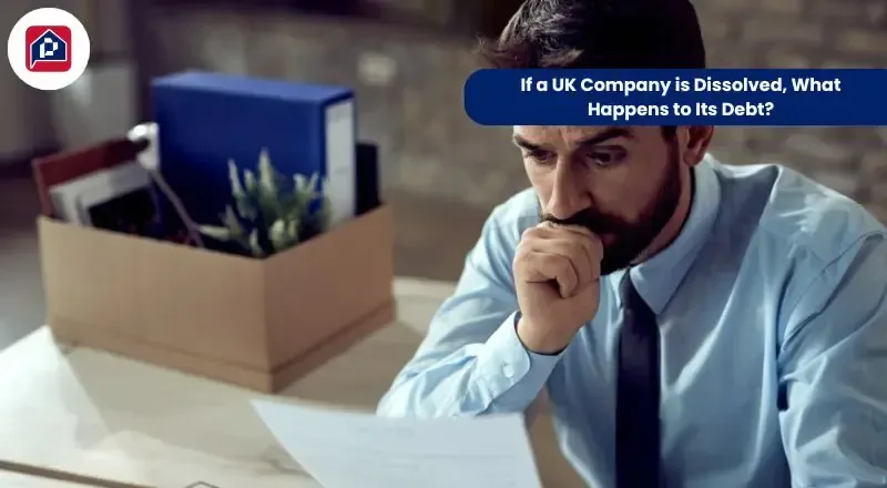If a UK Company is Dissolved, What Happens to Its Debt?