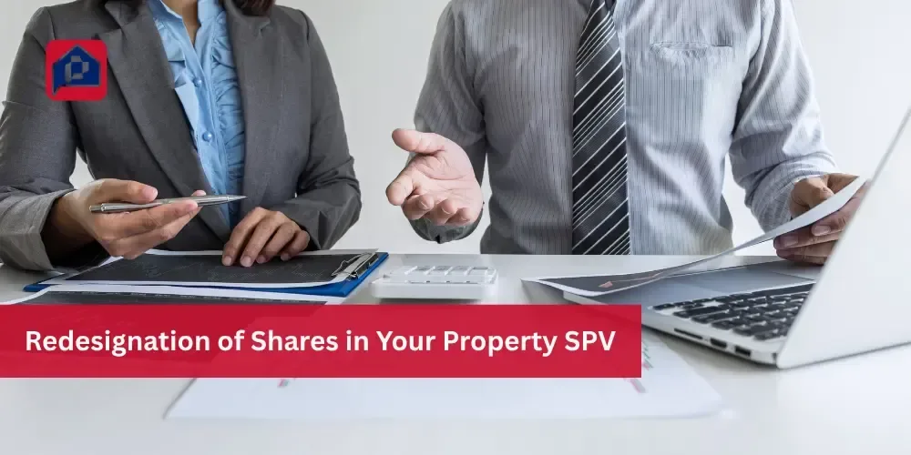 Redesignation of shares in your property SPV