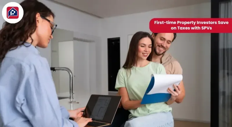 First-time Property Investors: Save on Taxes with SPVs