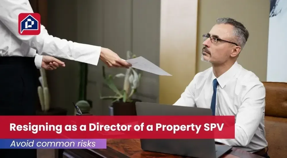 How to resign as a director of an SPV property without leaving yourself exposed